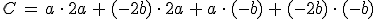 C\,=\,a\,\cdot\,2a\,%2B\,(-2b)\,\cdot\,2a\,%2B\,a\,\cdot\,(-b)\,%2B\,(-2b)\,\cdot\,(-b)