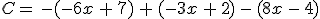 C=\,-(-6x\,%2B\,7)\,%2B\,(-3x\,%2B\,2)\,-\,(8x\,-\,4)