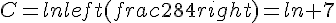 C=lnleft(frac{28}{4}right)=ln 7