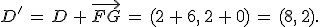D'\,=\,D\,%2B\,\vec{FG}\,=\,(2\,%2B\,6%2C\,2\,%2B\,0)\,=\,(8%2C\,2).