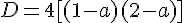 D=4[(1-a)(2-a)]