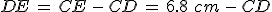 DE\,=\,CE\,-\,CD\,=\,6.8\%2C\,cm\,-\,CD