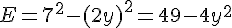 E=7^2-(2y)^2=49-4y^2