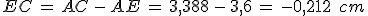 EC\,=\,AC\,-\,AE\,=\,3%2C388\,-\,3%2C6\,=\,-0%2C212\,\%2C\,cm