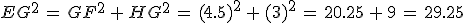 EG^2\,=\,GF^2\,%2B\,HG^2\,=\,(4.5)^2\,%2B\,(3)^2\,=\,20.25\,%2B\,9\,=\,29.25