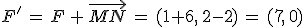 F'\,=\,F\,%2B\,\vec{MN}\,=\,(1%2B6%2C\,2-2)\,=\,(7%2C\,0)