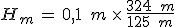 H_m\,=\,0{%2C}1\,\%2C\,m\,\times  \,\frac{324\,\%2C\,m}{125\,\%2C\,m}