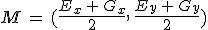 M\,=\,(\frac{E_x\,%2B\,G_x}{2}%2C\,\frac{E_y\,%2B\,G_y}{2})