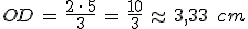OD\,=\,\frac{2\,\cdot\,5}{3}\,=\,\frac{10}{3}\,\approx\,3{%2C}33\,\%2C\,cm