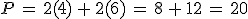 P\,=\,2(4)\,%2B\,2(6)\,=\,8\,%2B\,12\,=\,20