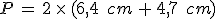 P\,=\,2\,\times  \,(6%2C4\,\%2C\,cm\,%2B\,4%2C7\,\%2C\,cm)