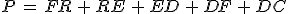 P\,=\,FR\,%2B\,RE\,%2B\,ED\,%2B\,DF\,%2B\,DC