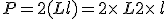 P=2(L+l)=2\times  \,L+2\times  \,l