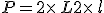 P=2\times  \,L+2\times  \,l