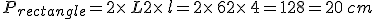 P_{rectangle}=2\times   L+2\times   l=2\times   6+2\times   4=12+8=20\,cm