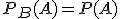 P_B(A)=P(A)