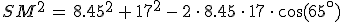 SM^2\,=\,8.45^2\,%2B\,17^2\,-\,2\,\cdot\,8.45\,\cdot\,17\,\cdot\,\cos(65^\circ)