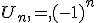 U_n,=,(-1)^n