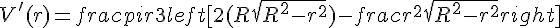 V'(r) = frac{pi r}{3}left[2(R + sqrt{R^2 - r^2}) - frac{r^2}{sqrt{R^2 - r^2}}right]