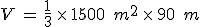 V\,=\,\frac{1}{3}\,\times  \,1500\,\%2C\,m^2\,\times  \,90\,\%2C\,m