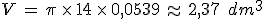 V\,=\,\pi\,\times  \,14\,\times  \,0%2C0539\,\approx\,2%2C37\,\%2C\,dm^3