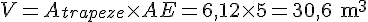 V = A_{trapeze} \times   AE = 6{,}12 \times   5 = 30{,}6\text{ m}^3