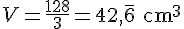 V=\frac{128}{3}=42{,}\overline{6}\text{~cm}^3