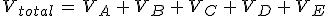 V_{total}\,=\,V_A\,%2B\,V_B\,%2B\,V_C\,%2B\,V_D\,%2B\,V_E