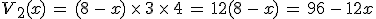 V_2(x)\,=\,(8\,-\,x)\,\times  \,3\,\times  \,4\,=\,12(8\,-\,x)\,=\,96\,-\,12x