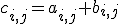 c_{i,j}=a_{i,j}+b_{i,j}