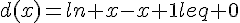 d(x)=ln x-x+1leq 0
