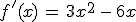 f'(x)\,=\,3x^2\,-\,6x