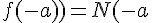 N(-a;f(-a))=N(-a;f(a))