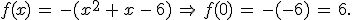 f(x)\,=\,-(x^2\,%2B\,x\,-\,6)\,\Rightarrow\,f(0)\,=\,-(-6)\,=\,6.