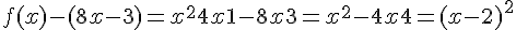 f(x) - (8x - 3) = x^2 + 4x + 1 - 8x + 3 = x^2 - 4x + 4 = (x - 2)^2