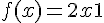f(x) = 2x + 1