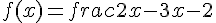 f(x) = frac{2x-3}{x-2}