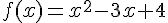 f(x)=x^2-3x+4