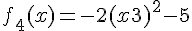 f_4(x) = -2(x+3)^2 - 5