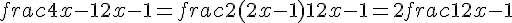 frac{4x - 1}{2x - 1} = frac{2(2x - 1) + 1}{2x - 1} = 2 + frac{1}{2x - 1}