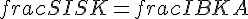 frac{SI}{SK}=frac{IB}{KA}