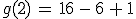 g(2)\,=\,16\,-\,6\,%2B\,1
