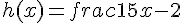 h(x) = frac{1}{5}x - 2