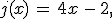 j(x)\,=\,4x\,-\,2%2C