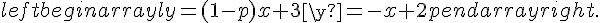 left{begin{array}{l}y=(1-p)x+3\y=-x+2pend{array}right.