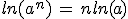 ln(a^n)\,=\,nln(a)