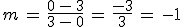 m\,=\,\frac{0\,-\,3}{3\,-\,0}\,=\,\frac{-3}{3}\,=\,-1