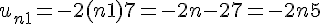 u_{n+1} = -2(n+1) + 7 = -2n - 2 + 7 = -2n + 5
