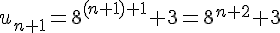 u_{n+1}=8^{(n+1)+1}+3=8^{n+2}+3