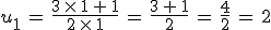 u_1\,=\,\frac{3\,\times  \,1\,%2B\,1}{2\,\times  \,1}\,=\,\frac{3\,%2B\,1}{2}\,=\,\frac{4}{2}\,=\,2